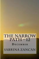 The Narrow Path: 12 - December 1544293569 Book Cover