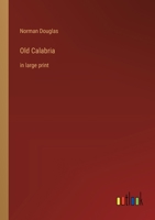 Old Calabria: in large print 3368365584 Book Cover