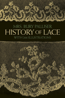 History of Lace 0486247422 Book Cover