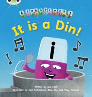 It is a Din: Alphablocks Phase 2 (Fiction) (Phonics Bug) 1408279487 Book Cover