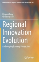 Regional Innovation Evolution: An Emerging Economy Perspective 9811918651 Book Cover