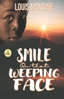 Smile on that Weeping Face 1990985270 Book Cover