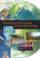 Adapting to the Impacts of Climate Change 0309145910 Book Cover