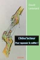 L’éduc’acteur (French Edition) 2414554630 Book Cover
