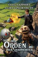 Der Orden der Baumeister (Buch 6): Eine Portal Progression-Fantasy Serie 8077029663 Book Cover