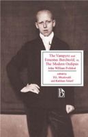 The Vampyre and Ernestus Berchtold 1551117452 Book Cover