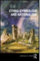 Ethno-symbolism and Nationalism: A Cultural Approach 0415497981 Book Cover
