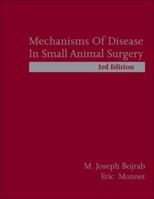 Mechanisms of Disease in Small Animal Surgery 1591610389 Book Cover