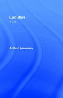 Lucullus: A Life (Classical Lives) 0415032199 Book Cover