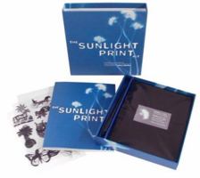 The Sunlight Print Kit: Materials, Techniques, and Projects for Homemade Photography 0811852636 Book Cover