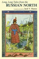 Long, Long Tales from the Russian North 1617037303 Book Cover