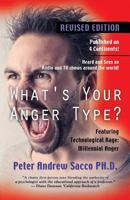 What's Your Anger Type? Revised Edition with Technological Rage: Millennial Anger 163491161X Book Cover