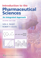 Introduction to the Pharmaceutical Sciences: An Integrated Approach 1609130014 Book Cover