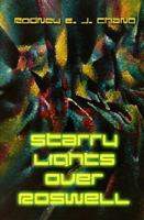 Starry Lights over Roswell 0979480310 Book Cover