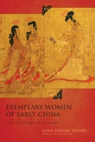 Exemplary Women of Early China: The Lien� Zhuan of Liu Xiang 0231163096 Book Cover