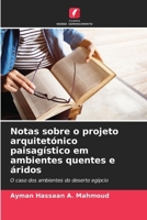 Notas sobre o projeto arquitetónico paisagístico em ambientes quentes e áridos (Portuguese Edition) 6208178932 Book Cover