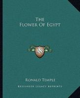 The Flower Of Egypt 1425326536 Book Cover