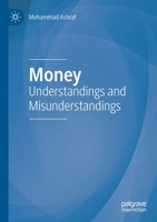 Money: Understandings and Misunderstandings 3030503771 Book Cover