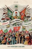 Histories of Political Thought in the Ottoman World 019288834X Book Cover