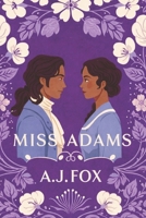 Miss Adams B0DYYW8VGD Book Cover