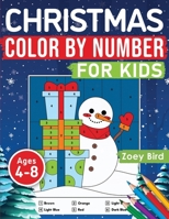 Christmas Color by Number for Kids: Coloring Activity for Ages 4 - 8 B08NS4FYXG Book Cover