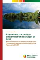 Pagamentos por serviços ambientais numa captação de água 6139606802 Book Cover