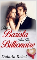 The Barista and the Billionaire 1703434374 Book Cover