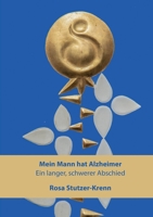 Mein Mann hat Alzheimer: Ein langer, schwerer Abschied 3752668199 Book Cover