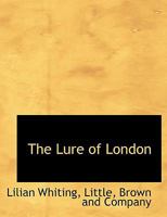 The lure of London, 0548322414 Book Cover