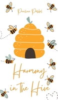 Harmony in the Hive 9916864349 Book Cover