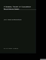 A General Theory of Equilibrium Selection in Games 0262582384 Book Cover