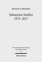 Johannine Studies 1975-2017 3161549600 Book Cover