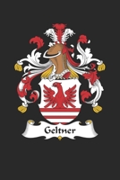 Geltner: Geltner Coat of Arms and Family Crest Notebook Journal (6 x 9 - 100 pages) 1704140811 Book Cover