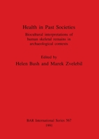 Health in Past Societies (British Archaeological Reports (BAR) International) 0860547167 Book Cover
