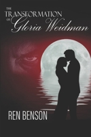 The Transformation of Gloria Weidman B0C6BR257T Book Cover