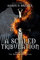 A Scaled Tribulation 0997104376 Book Cover