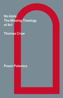 No Idols: The Missing Theology of Art 090995299X Book Cover