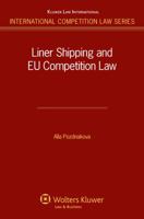 Liner Shipping and Eu Competition Law 9041127178 Book Cover