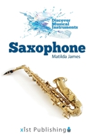 Saxophone 1532416989 Book Cover