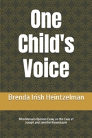 One Child's Voice: Miss Mensa's Opinion Essay on the Case of Joseph and Jennifer Rosenbaum (Miss Mensa's Theory) 1671691407 Book Cover