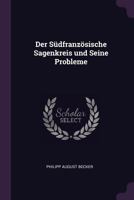 Der S�dfranz�sische Sagenkreis Und Seine Probleme 1341044637 Book Cover