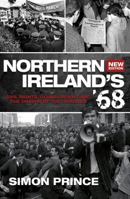 Northern Ireland's '68: Civil Rights, Global Revolt And the Origins of the Troubles 0716528703 Book Cover