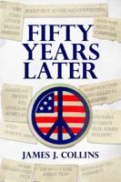 Fifty Years Later 0692979441 Book Cover