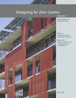 Designing for Zero Carbon: Case Studies of All-Electric Buildings B09V4PFR58 Book Cover