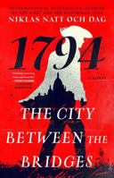 The City Between the Bridges: 1794: A Novel 1982145927 Book Cover