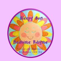 Sleepy Sun - Bedtime Rhyme: The House of Ivy 1534723846 Book Cover