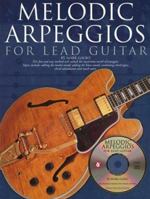 Melodic Arpeggios For Lead Guitar 0825619513 Book Cover