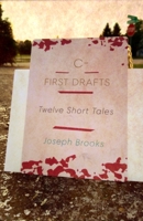 C- First Drafts: Twelve Short Tales B095GNPHQ3 Book Cover