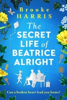 The Secret Life of Beatrice Alright 1805087487 Book Cover