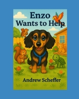 Enzo Wants to Help B0FV3CFZ3T Book Cover